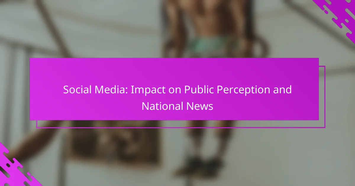 Social Media: Impact on Public Perception and National News